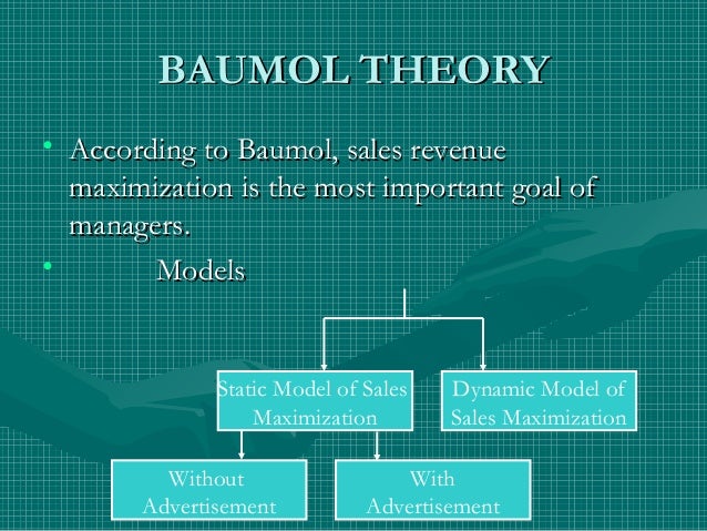 explain baumols sales revenue maximization model baumols sales maximization model slideshare
